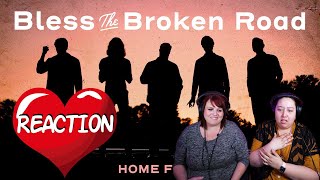 REACTING TO HOME FREE  GOD BLESS THE BROKEN ROAD SHE CRIED [upl. by Treb319]