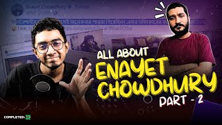 Enayet Chowdhury  Part 2 [upl. by Sybley513]