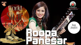 Roopa PanesarRaag JhinjhotiWorld Sitar Festival [upl. by Esinel]