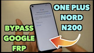 One Plus Nord N200 How bypass Google FRP So easy for metro by tmobile [upl. by Odelinda]