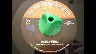 ON THE CORNER RIDDIM  GHETTO YOUTHS INTERNATIONAL [upl. by Ees]