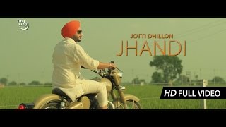 Jhandi  Jotti Dhillon  Sharan Dhillon  Ting Ling  HD Full Video  Latest Punjabi Song 2014 [upl. by Sivehc]