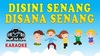 Disini Senang Disana Senang Karaoke 🎤  Iringan Musik Remix Slow🎵 [upl. by Peta]