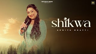 SHIKWA  SUNITA BHATTI  SANDEEP VERMA  PUNJABI SONG 2023  MOTIVATE MUSIC [upl. by Leviralc]