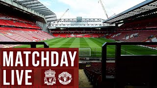 Matchday Live Liverpool vs Manchester United  Premier League build up from Anfield [upl. by Igenia]