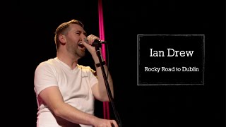 Ian Drew  Rocky Road to Dublin Live [upl. by Wilow877]