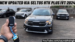 New Updated Kia Seltos Htk plus iVT 2024 Price amp Features😜Seltos Htk plus 2024 with Penaromic Roof [upl. by Kauppi850]