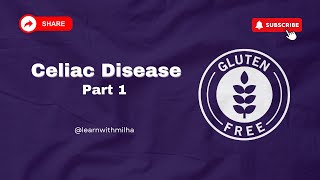 Celiac Disease  Celiac sprue  Gluten enteropathy part 1  MBBS  Special pathology GI [upl. by Akisey]