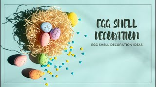 Egg Shell Decoration  Egg Shell Coloring [upl. by Anirbus180]