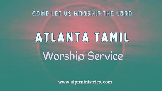 Atlanta Tamil Worship Service 110224 AIPF Ministries [upl. by Ambrogino]