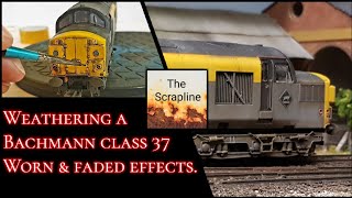 Episode 16 Weathering a Bachmann Class 37  Worn and faded effects [upl. by Stalder]