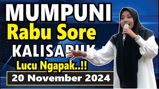 PENGAJIAN RABU SORE BERSAMA MUMPUNI HANDAYAYEKTI LUCU NGAPAK KALISABUK 20 NOVEMBER 2024 [upl. by Oluap]