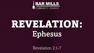 01212024 Revelation 3 Ephesus [upl. by Irme]