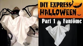 part1TUTO FANTOME DIY FACILE HALLOWEEN [upl. by Elbertina]