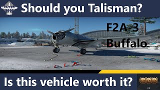 War Thunder Should You Talisman F2A3 Buffalo [upl. by Inasah835]