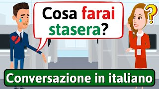 IMPARA LITALIANO Programmi del fine settimana  Conversazione in Italiano  LEARN ITALIAN [upl. by Adnala]