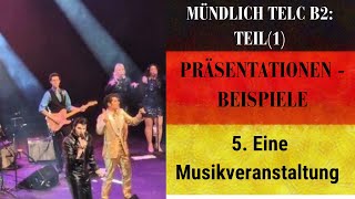 Mündlich Telc B2 Teil 1 5 Eine Musikveranstaltung تكلم عن مهرجان موسيقي [upl. by Lletniuq]