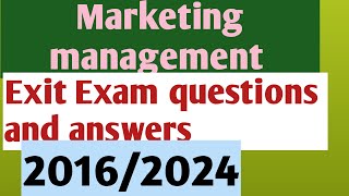 Marketing management exit exam questions and answers 20162024 [upl. by Rockafellow]