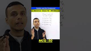 MCQ50  Carbon and its compounds class 10 most important questions [upl. by Darrey614]