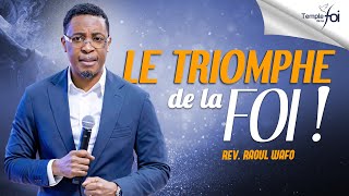 LE TRIOMPHE DE LA FOI   Raoul WAFO [upl. by Aseeram]