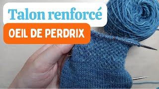 4 rangs facile à mémoriser  Talon de chaussettes oeil de perdrix  Tutoriel tricot [upl. by Asi]