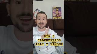 DÍA 5 CALENDARIOS IBAI Y KINDER [upl. by Wareing363]