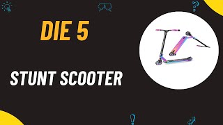 Die 5 Besten Stunt Scooter Test 2024 [upl. by Ennagroeg]