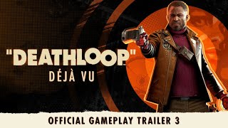 DEATHLOOP – Official Gameplay Trailer 3 Déjà Vu [upl. by Niatsirt]