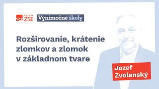 Rozširovanie krátenie zlomkov a zlomok v základnom tvare Jozef Zvolenský [upl. by Homerus]