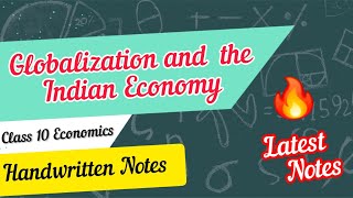 Globalization and the Indian Economy Class 10 Economics Chapter 4 Handwritten Notes  Class 10 SST [upl. by Panta404]