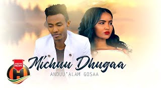 Andualam Gosaa  Michuu Dhugaa  New Ethiopian Music 2019 Official Video [upl. by Newmark]