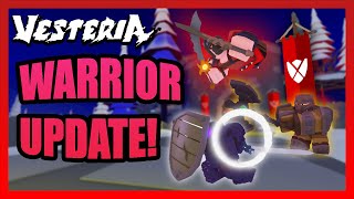 Vesteria  Warrior Buff Update New Abilities Builds and More [upl. by Peggie]