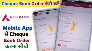 Axis Mobile Banking Se Cheque Book Order Kaise Kare  How To Order Cheque Books On Axis Mobile App [upl. by Gnaht]