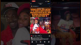 Kodak Black Gifted Sxyy Red A New Custom Maybach With Red Interior For Bringing Him On Tour shorts [upl. by Glennie904]