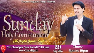 PROPHET BAJINDER SINGH MINISTRY 29 SEP SUNDAY EVENING CHURCH NEW CHANDIGARH MEETING LIVE [upl. by Nailuj717]