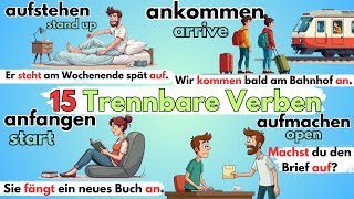 Trennbare Verben im Deutschen Beispiele und Anwendung [upl. by Aidiruy]