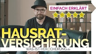 Hausratversicherung  EINFACH ERKLÄRT [upl. by Ylicic31]