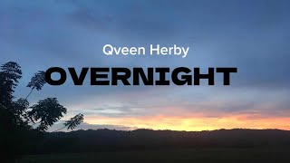 Overnight SONG  Qveen Herby [upl. by Eirrod]