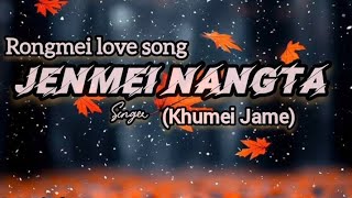 Jenmei nangta Rongmei love song 2024 Khumei jame [upl. by Iggy71]