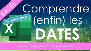 Excel comprendre enfin les dates le cours complet [upl. by Cantu571]