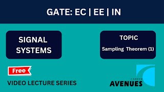 GATE ECEEIN  Signal System  Sampling Theorem 1 [upl. by Noruq]