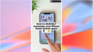 QUICKLY rearrange iPHONE home screen apps📱✨ [upl. by Ettedualc]