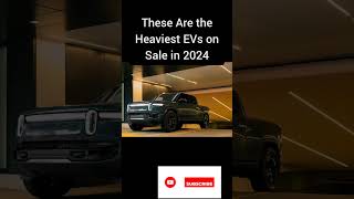 These Are the Heaviest EVs on Sale in 2024 and GM Leads by a Margin  top suv ev shorts [upl. by Candyce]