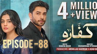 kaffara episode 88  ft Ali Ansari and laiba khan [upl. by Joashus]