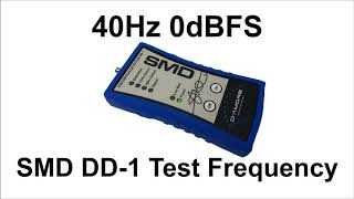 40Hz 0dBFS Test Frequency SMD DD1 Distortion Detector 40hz [upl. by Tayler]