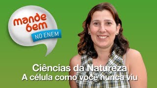 A célula como você nunca viu  Natureza  Mande Bem no ENEM [upl. by Ireva]