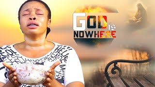 God Is Nowhere Every Christian Woman Must See This Powerful Movie amp Pray Always  A Nigerian Movie [upl. by Dunning]