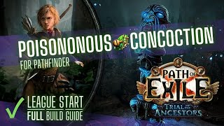 PoE 322 Poisonous Concoction Pathfinder  FULL GUIDE and my league starter [upl. by Sauer]