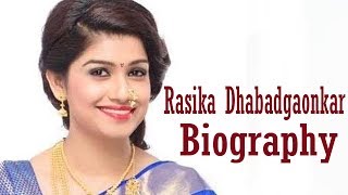 Rasika Sunil Dhabadgaonkar  Biography [upl. by Dorwin185]