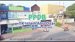 PPDB TK Islam Abu Dzar Tahun Pelajaran 20252026 [upl. by Down465]